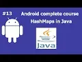 HashMaps in Java Complete Android Development Course For Beginners