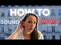 True spoken French These 10 speech patterns that will make you sound French