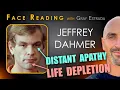 Assessing Jeffrey Dahmer s Face Signs of Distant Apathy Lifestyle Depletion