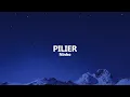PILIER (Lyrics) - Ninho