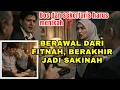 Lagu BERAWAL DARI FITNAH, BERAKHIR JADI SAKINAH