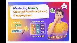 Mastering NumPy Universal Functions UFuncs Aggregation