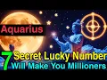 Aquarius 7 Lucky Numbers That Could Make You a Millionaire And Bring You Loads of Luck