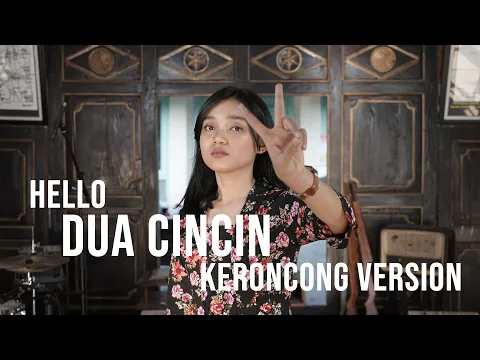 Download MP3 [ KERONCONG MILENIAL ] DUA CINCIN - HELLO COVER BY REMEMBER ENTERTAINMENT