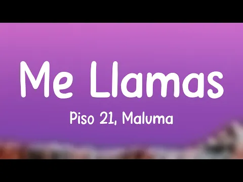 Download MP3 Me Llamas - Piso 21, Maluma (Lyrics Video)