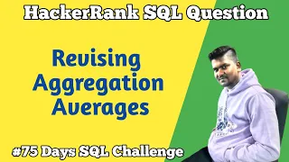 Revising Aggregations Averages Hacker Rank SQL Questions