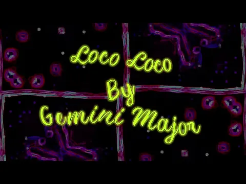 Download MP3 Gemini Major x Kwesi x Rowlene - Loco Loco (Lyric Video)