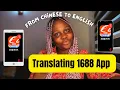 Easiest Way To TRANSLATE 1688 App From Chinese to English For Both IPhone and Android Users