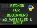 Python Programming for Beginners Tutorial 2 Variables Input