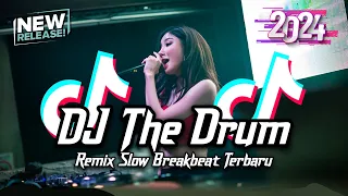 Download DJ The Drum Breakbeat Slow Remix Full Bass Tiktok Fyp Viral Version 2024 MP3