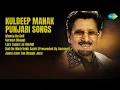 Download Lagu Kuldeep Manak: Soulful Punjabi Hits  |  Kuldeep Manak Songs  |  Munda Na Boli  |  Sarwan Bhagat