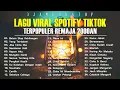 Download Lagu LAGU TERPOPULER REMAJA 2000AN | LAGU TERBARU PASTI NAGIH | SPOTIFY TIKTOK HITS TERBARU 2025