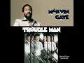 Trouble Man - Marvin Gaye