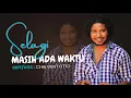 Download Lagu SELAGI MASIH ADA WAKTU II Pop Ronani II  Cipt/Voc. Chalvient Otto_Darah Malaka