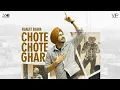 Lagu Chote Chote Ghar (Full Video) |Ranjit Bawa | Gur Sidhu | Latest Punjabi Song 2020 | Ranjit Bawa Song