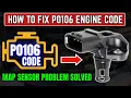 How to Fix P0106 Code the Easy Way MAP Sensor Problem Solved