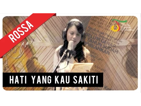 Download MP3 Rossa - Hati Yang Kau Sakiti (with Lyric) | VC Trinity