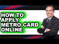 How to Apply Metro Card Online - Easy Guide