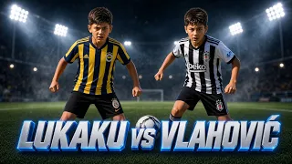 Küçük Vlahović vs Lukaku futbol liginin  Süper Yıldızı Kim? #fenerbahçe  #beşiktaş 1V1 FOOTBALL