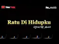 Download Lagu RM_Musick | Ratu Di Hidupku ( Official @RM_Musick ) Lirik Lagu