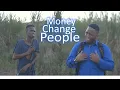 Download Lagu Money Changes People