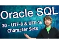 Oracle SQL Tutorial 30 - UTF-8 and UTF-16 Character Sets