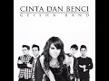 Lagu GEISHA - Cinta Dan Benci