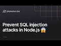 How to Prevent SQL Injection Attacks in Node js