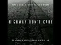 Tim McGraw - Highway Don't Care 432hz