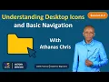 Session 0 2 Understanding Desktop Icons Basic Computer Navigation
