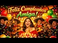 Happy Birt ay Friend Mariachi Style The Most Emotional Song That Will Make Your Best Friend Cry