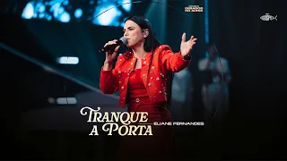 Eliane Fernandes - Tranque a Porta (Gerados no Altar)