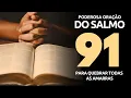 Lagu PSALM 91 🙏 POWERFUL PRAYER OF PSALM 91 TO BREAK THE TIES - THE MOST POWERFUL PRAYER IN THE BIBLE