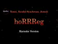 Download Lagu hoRRReg (Karaoke Version by QraOke)