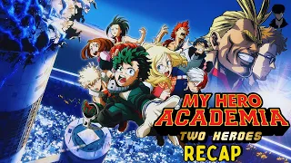 my hero academia two heroes full movie recap