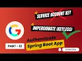 12 Authenticate Local SpringBoot App as a Service Account without the Service Account Key keyless