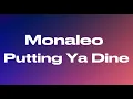 Monaleo- Putting Ya Dine (audio) 