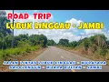 Download Lagu ROAD TRIP LUBUK LINGGAU - JAMBI ✅