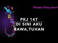 Download Lagu PKJ 147 Di Sini Aku Bawa, Tuhan - Pelengkap Kidung Jemaat