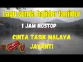Download Lagu LAGU SUNDA CINTA TASIK MALAYA\