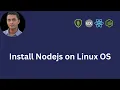 Install Nodejs on Linux OS All You Need to Know with Practical Project