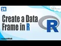 How to Create a Data Frame in R R Data Structures R Programming Tutorial for Beginners