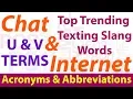Top Trending Chat Internet Texting Slang Words Common Acronyms Abbreviations U V Terms