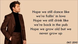 Niall Horan Never Grow Up Lyrics 