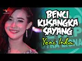 Benci Kusangka Sayang - Yeni Inka - Putra ligna Live Sulang