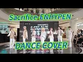 Download Lagu 【KPOP IN PUBLIC】Sacrifice-ENHYPEN | Dance Cover