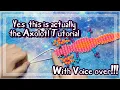 Yes It is Here The Axolotl Tutorial Tutorial