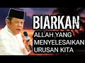 Biarkan Allah yang Menyelamatkan Urusan Kita 