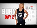 Total Burn Program Day 2