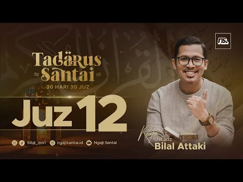 Download MP3 JUZ 12 (2023) - Ust. Bilal Attaki